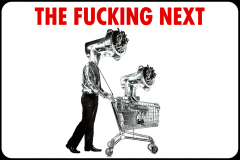 The fucking next
