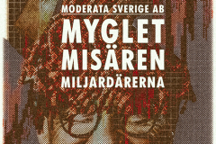 Moderata Sverige AB — Myglet, misären, miljardärerna [#1]