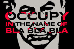 Occupy in the name of bla bla bla | Benjamin Netanyahu