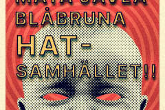 Hata mata jävla blåbruna hat-samhället!!