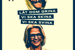 Låt dom grina, vi ska skina, vi ska svina [2]