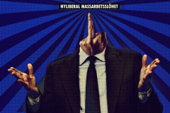 NYLIBERAL MASSARBETSSLÖHET