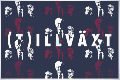(T)ILLVÄXT — AKA TILLVÄXT