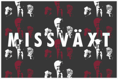 MISSVÄXT — AKA TILLVÄXT