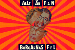 Allt är fan borgarnas fel [stripes-glam]