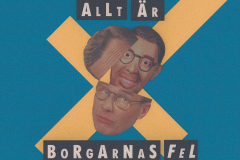 Allt är borgarnas fel [sv-flag-bleech]