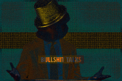 Bullshit talks [ııı]