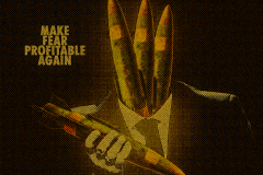 Make fear profitable again [yellow]