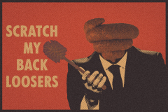 SCRATCH MY BACK LOOSERS (yell)