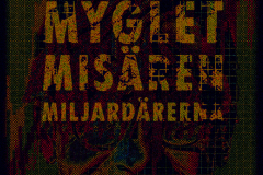 Moderata Sverige AB — Myglet Misären Miljardärerna [r#3]